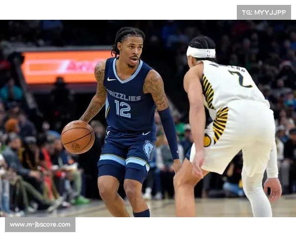 灰熊莫兰特解禁复出，球队迎战爵士力争首胜